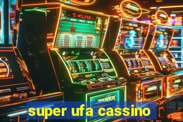 super ufa cassino